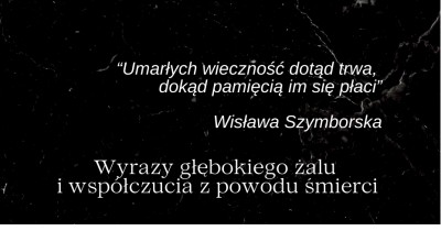 WYRAZY GŁĘBOKIEGO ŻALU I WSP&Oacute;ŁCZUCIA 