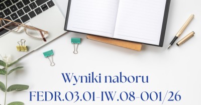 WYNIKI NABORU - FEDR.03.01-IW.08-001/26