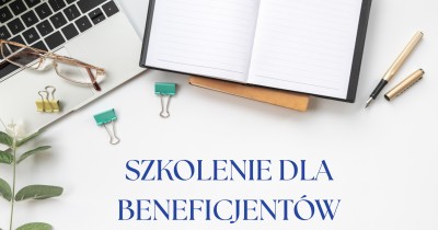 SZKOLENIE DLA BENEFICJENT&Oacute;W